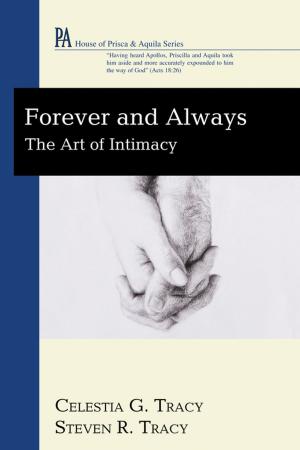 Cover of the book Forever and Always by Luiz Alexandre Solano Rossi, Norman K. Gottwald