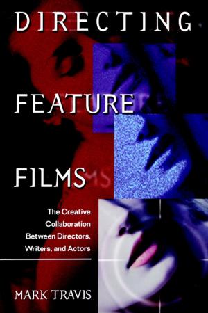 Cover of the book Directing Feature Films by Dorothy Fadiman, Levelle Tony