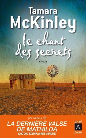 Cover of the book Le chant des secrets by Arlette Aguillon