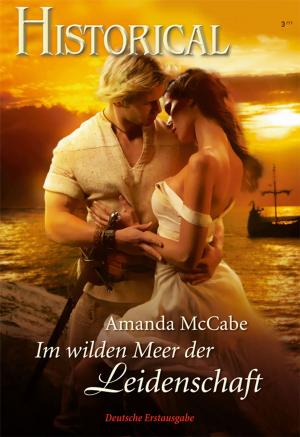 Cover of the book Im wilden Meer der Leidenschaft by Teresa Carpenter