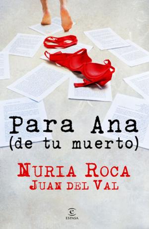 Cover of the book Para Ana (de tu muerto) by Nerea Riesco