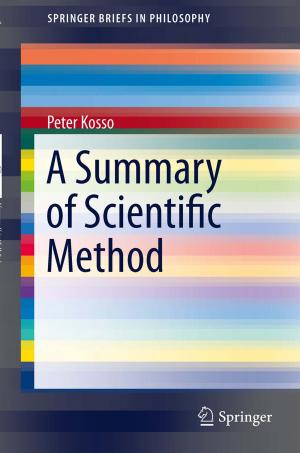 Cover of the book A Summary of Scientific Method by Yi Zeng, Kenneth C. Land, Danan Gu, Zhenglian Wang