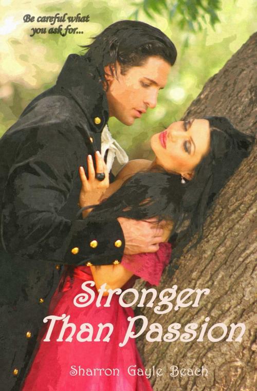 Cover of the book Stronger Than Passion by Sharron Gayle Beach, Sharron Gayle Beach