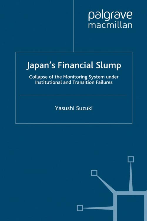 Cover of the book Japan's Financial Slump by Yasushi Suzuki, Palgrave Macmillan UK