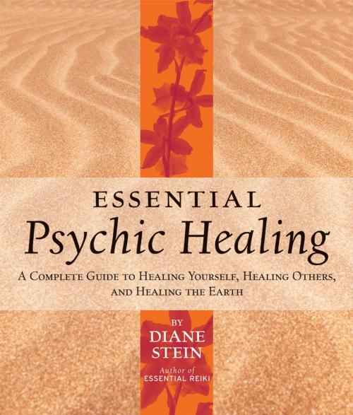 Cover of the book Essential Psychic Healing by Diane Stein, Potter/Ten Speed/Harmony/Rodale