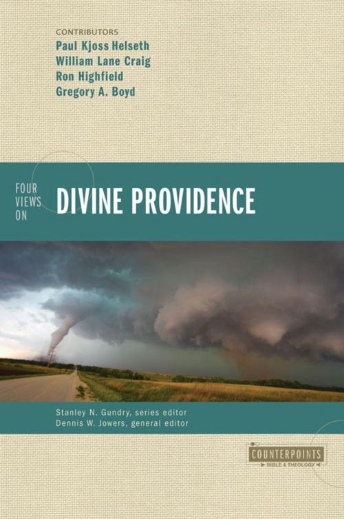 Cover of the book Four Views on Divine Providence by William Lane Craig, Ron Highfield, Gregory A. Boyd, Paul Kjoss Helseth, Stanley N. Gundry, Dennis Jowers, Zondervan Academic