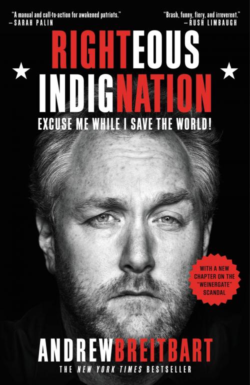 Cover of the book Righteous Indignation by Andrew Breitbart, Grand Central Publishing