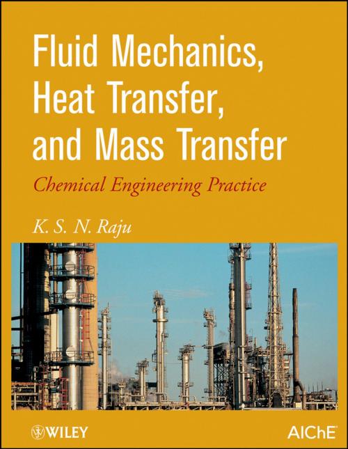 Cover of the book Fluid Mechanics, Heat Transfer, and Mass Transfer by K. S. Raju, Wiley