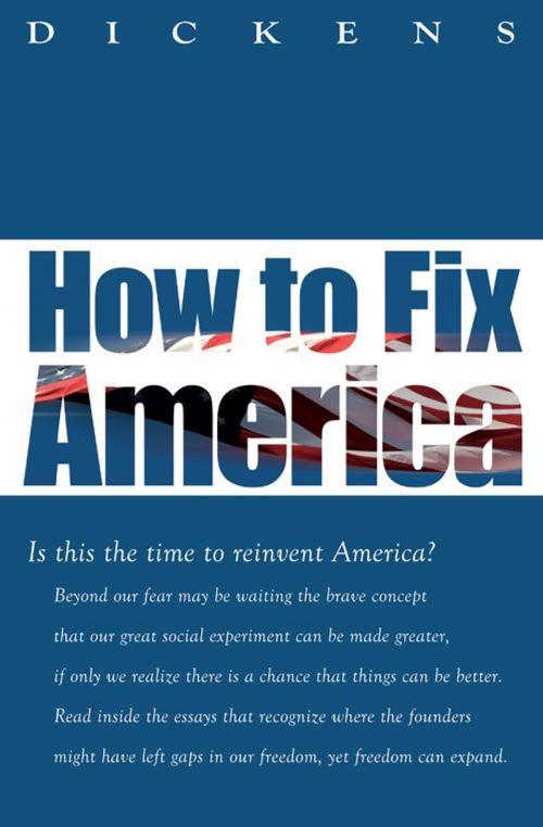 Cover of the book How To Fix America by Dickens, eBookIt.com
