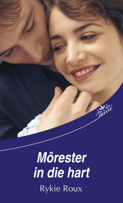 Cover of the book Môrester in die hart by Rykie Roux, Tafelberg