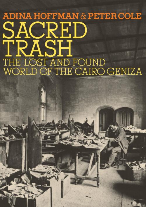 Cover of the book Sacred Trash by Adina Hoffman, Peter Cole, Knopf Doubleday Publishing Group