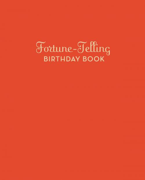 Cover of the book Fortune-Telling Birthday Book by Arliene B. Clark, Chronicle Books LLC