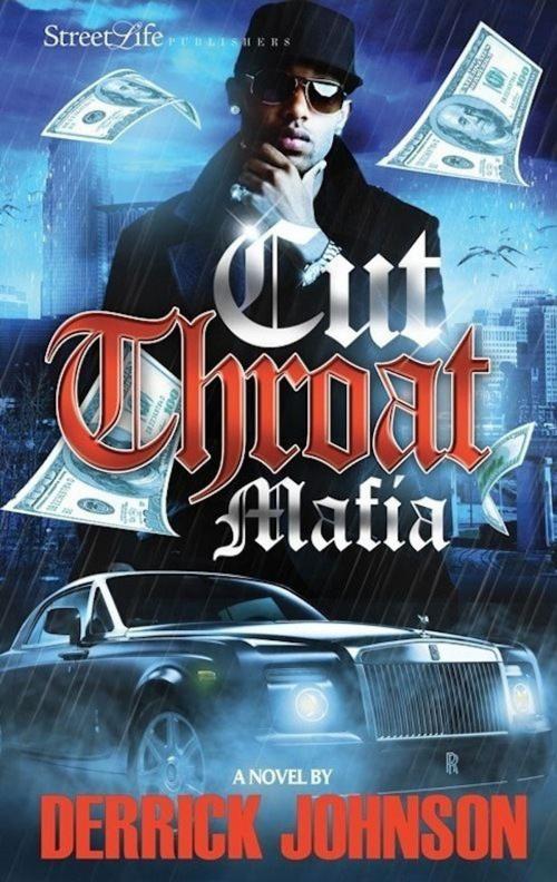 Cover of the book Cut Throat Mafia by Derrick Johnson, Street Life Publishers