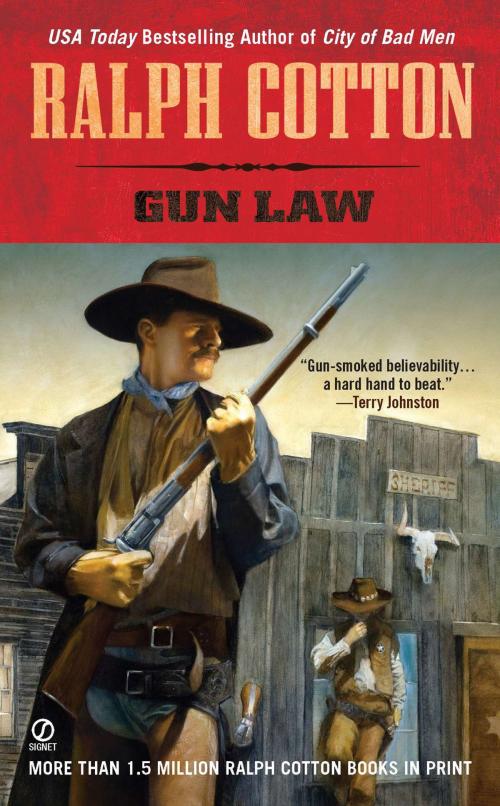 Cover of the book Gun Law by Ralph Cotton, Penguin Publishing Group