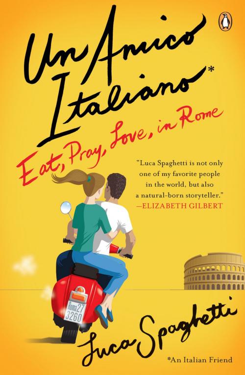 Cover of the book Un Amico Italiano by Luca Spaghetti, Penguin Publishing Group