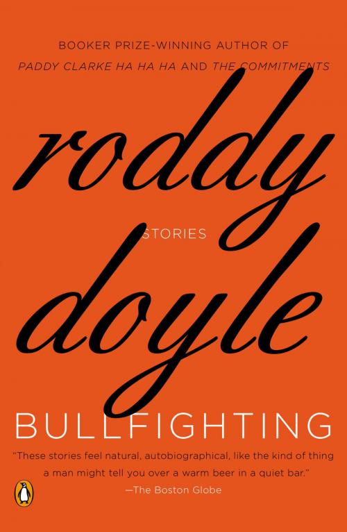 Cover of the book Bullfighting by Roddy Doyle, Penguin Publishing Group