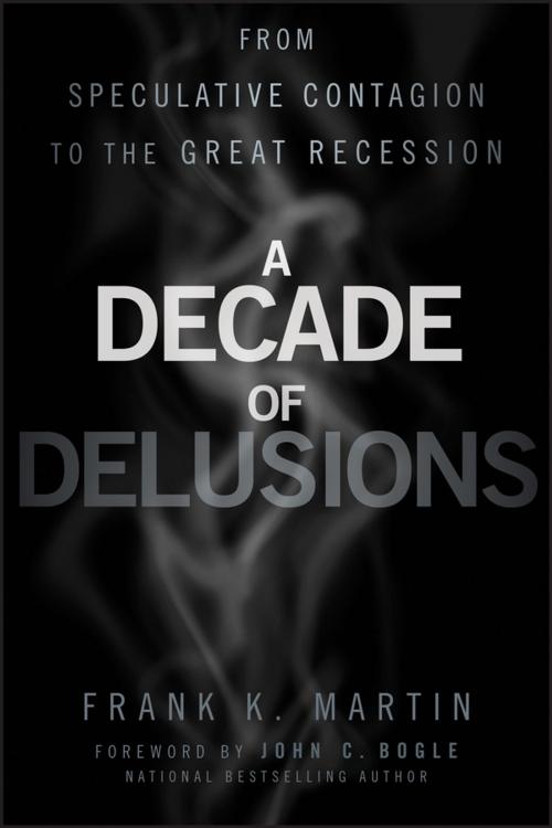 Cover of the book A Decade of Delusions by Frank K. Martin, Wiley