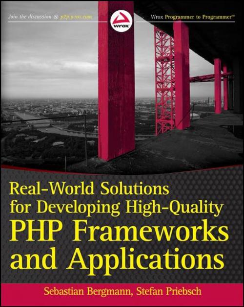 Cover of the book Real-World Solutions for Developing High-Quality PHP Frameworks and Applications by Sebastian Bergmann, Stefan Priebsch, Wiley