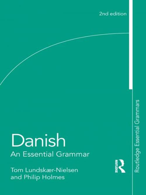 Cover of the book Danish: An Essential Grammar by Tom Lundskaer-Nielsen, Philip Holmes, Taylor and Francis