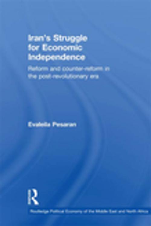 Cover of the book Iran's Struggle for Economic Independence by Evaleila Pesaran, Taylor and Francis