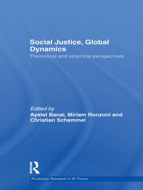 Cover of the book Social Justice, Global Dynamics by , Taylor and Francis