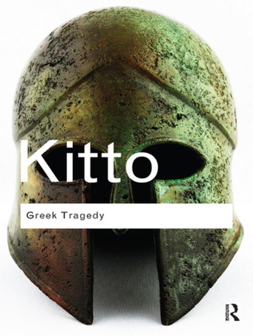 Cover of the book Greek Tragedy by H.D.F. Kitto, Taylor and Francis