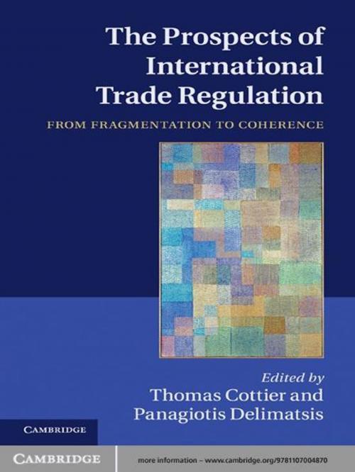 Cover of the book The Prospects of International Trade Regulation by , Cambridge University Press
