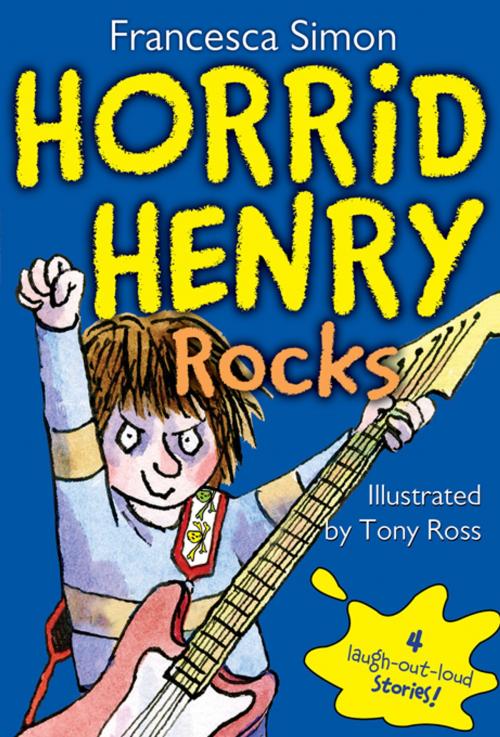 Cover of the book Horrid Henry Rocks by Francesca Simon, Sourcebooks