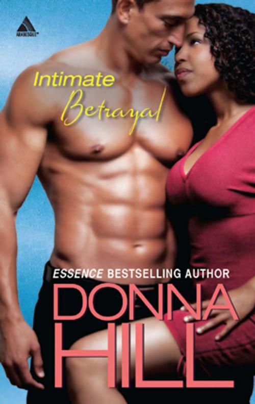 Cover of the book Intimate Betrayal by Donna Hill, Harlequin