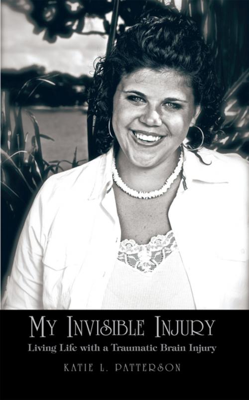 Cover of the book My Invisible Injury by Katie L. Patterson, Trafford Publishing