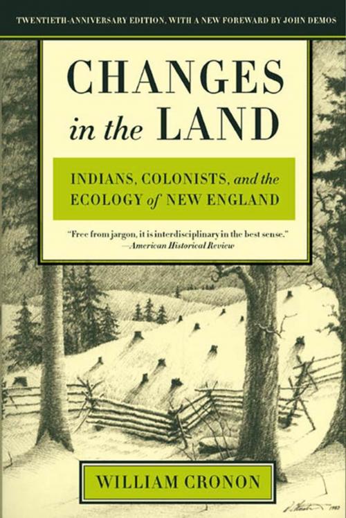 Cover of the book Changes in the Land by William Cronon, Farrar, Straus and Giroux