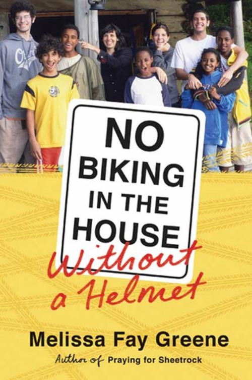 Cover of the book No Biking in the House Without a Helmet by Melissa Fay Greene, Farrar, Straus and Giroux