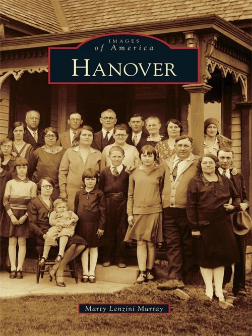 Cover of the book Hanover by Marty Lenzini Murray, Arcadia Publishing Inc.