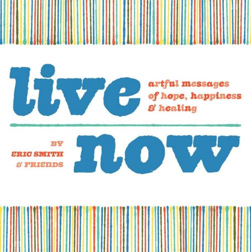 Cover of the book Live Now by Eric Smith, Adams Media