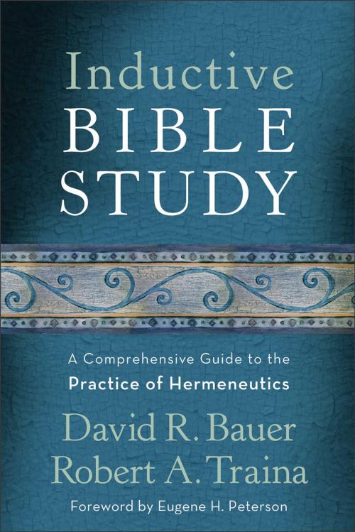 Cover of the book Inductive Bible Study by David R. Bauer, Robert A. Traina, Baker Publishing Group