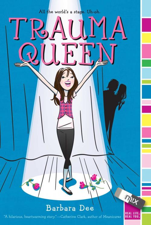 Cover of the book Trauma Queen by Barbara Dee, Aladdin