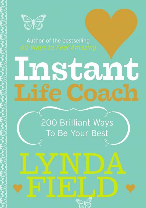 Cover of the book Instant Life Coach by Lynda Field Associates, Ebury Publishing