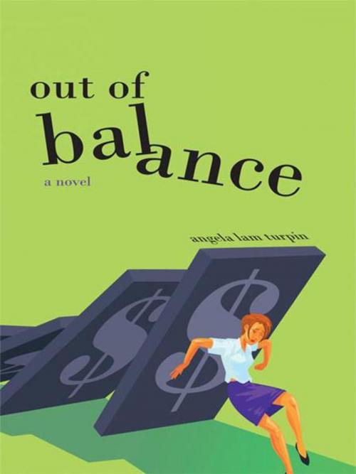 Cover of the book Out of Balance by Angela Lam Turpin, iUniverse