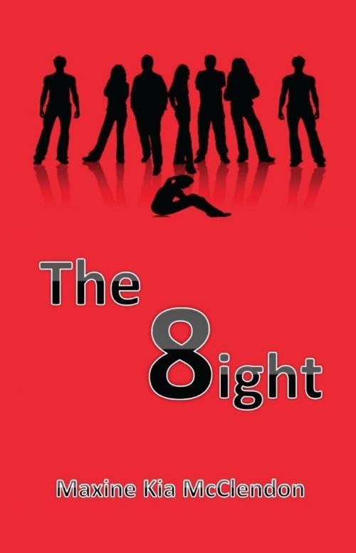 Cover of the book The 8ight by Maxine Kia McClendon, eBookIt.com