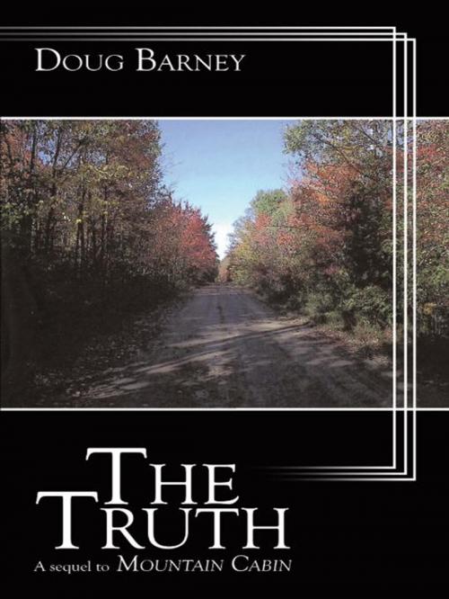 Cover of the book The Truth by Doug Barney, AuthorHouse