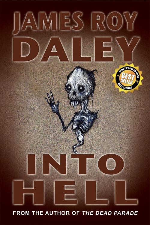 Cover of the book Into Hell by James Roy Daley, Books of the Dead Press