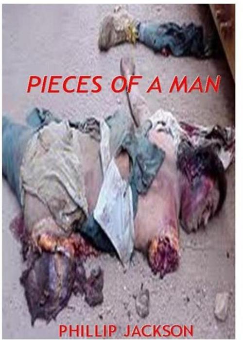 Cover of the book Pieces Of A Man by Phillip Jackson, Phillip Jackson