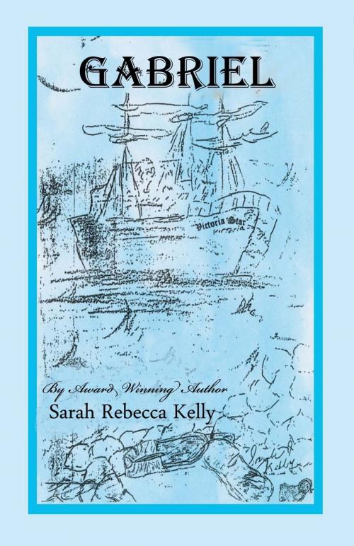 Cover of the book Gabriel by Sarah Rebecca Kelly, Sarah Rebecca Kelly