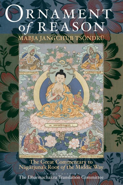 Cover of the book Ornament of Reason by Mabja Jangchub Tsondru, Shambhala