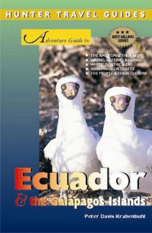 Cover of the book Ecuador & the Galapagos Islands by Peter Krahenbuhl, Hunter Publishing