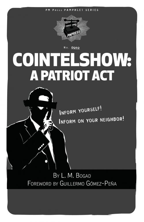 Cover of the book Cointelshow by L. M. Bogad, Guillermo Gómez-Peña, PM Press