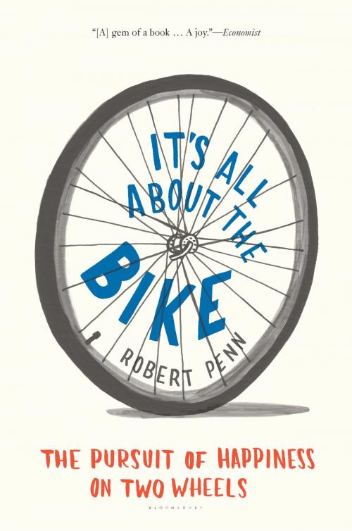 Cover of the book It's All About the Bike by Robert Penn, Bloomsbury Publishing