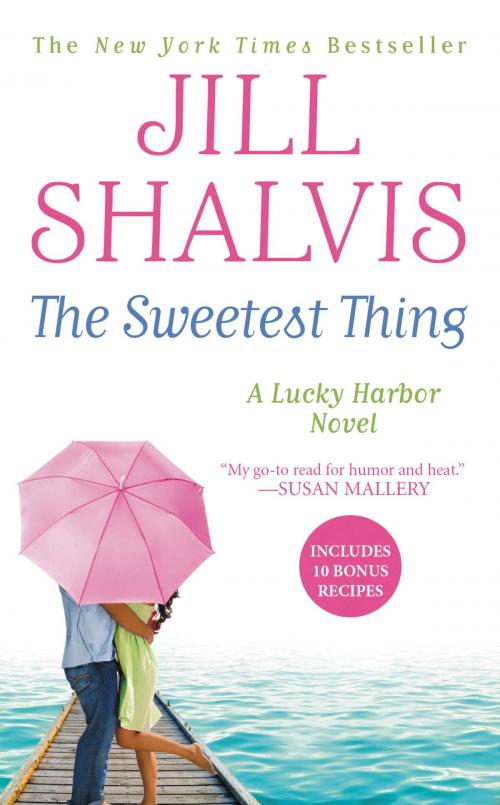 Cover of the book The Sweetest Thing by Jill Shalvis, Grand Central Publishing