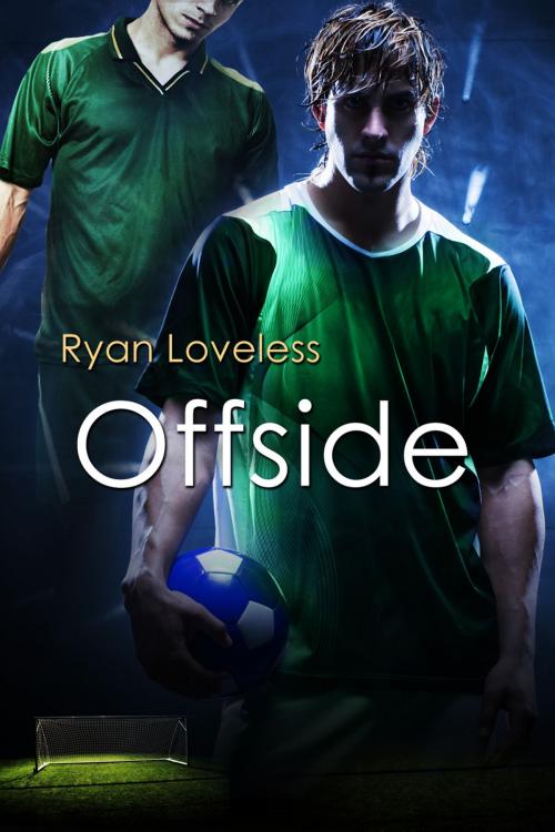 Cover of the book Offside by Ryan Loveless, Dreamspinner Press