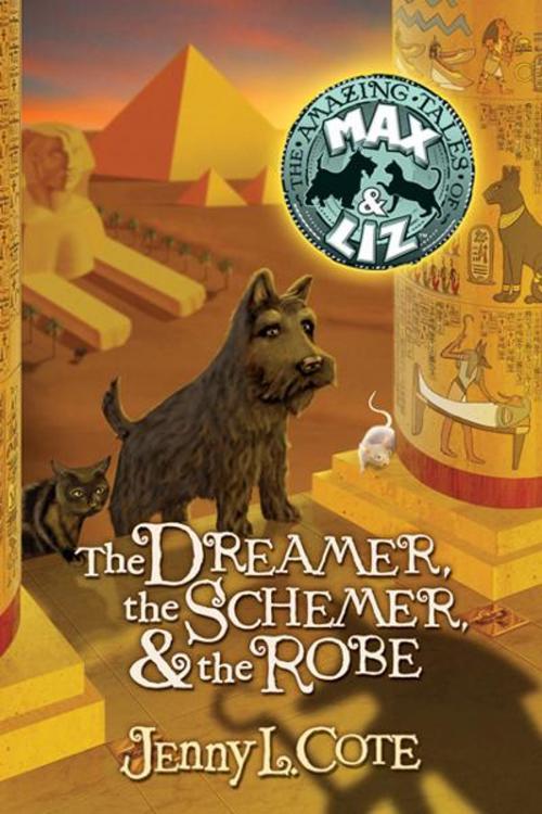 Cover of the book The Dreamer, the Schemer, and the Robe by Jenny L. Cote, AMG Publishers